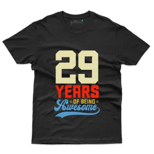 29 Years Awesome T-Shirts - 29 Birthday T-Shirts Collection