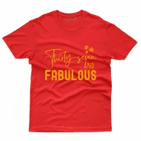 37 and Fabulous T-Shirt - 37th Birthday T-Shirt Collection