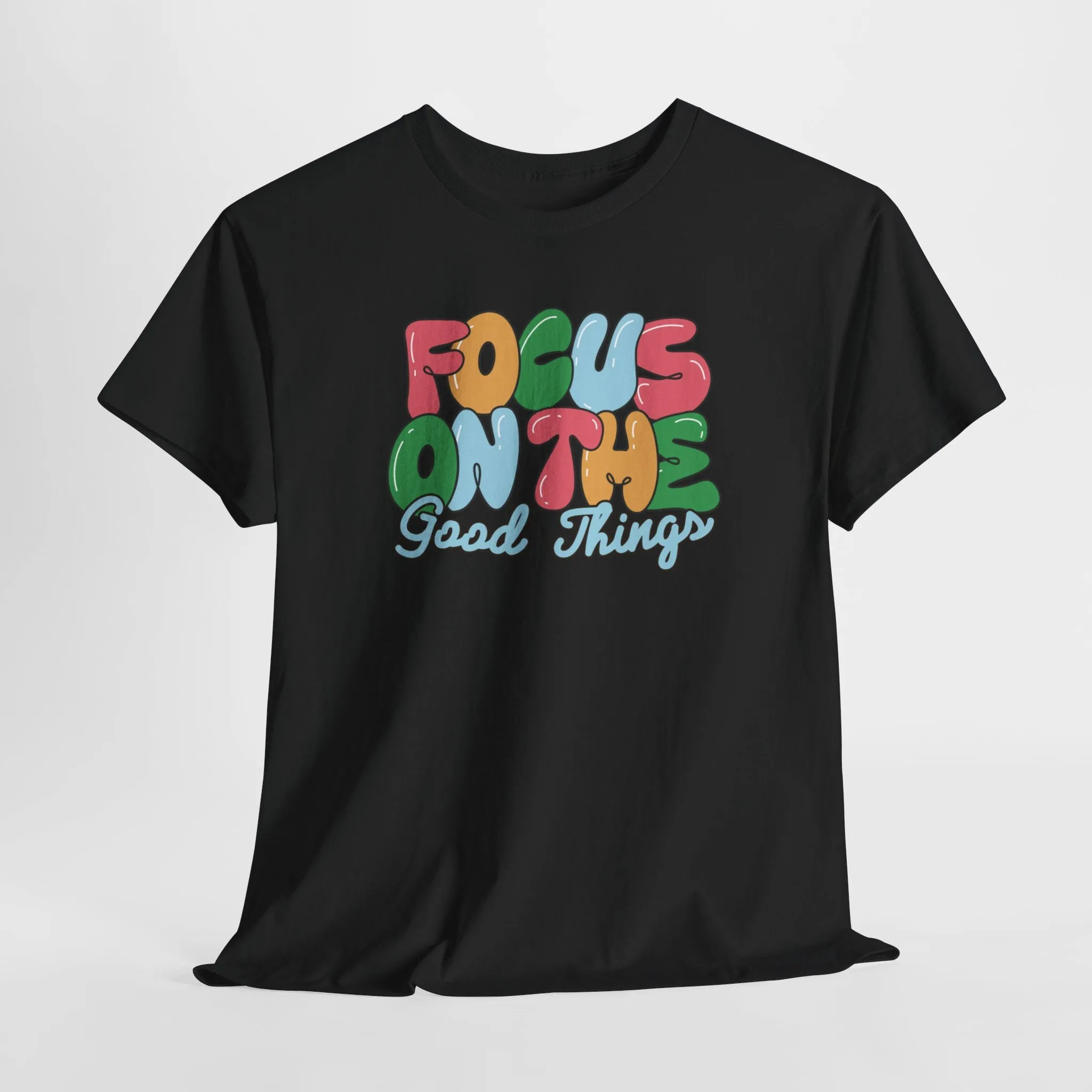 Focus on the Good Tee