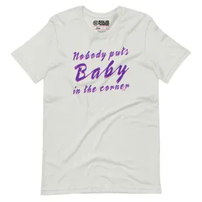 Nobody Puts Baby in the Corner Soft Style T-Shirt